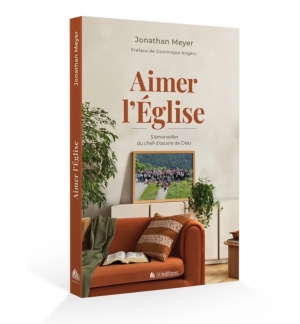Aimer l'Eglise - Jonathan Meyer