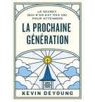 Le secret (qui n’en est pas un) pour atteindre la prochaine génération - Kevin D