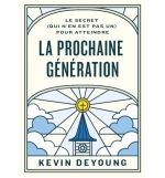 Le secret (qui n’en est pas un) pour atteindre la prochaine génération - Kevin D
