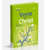 Vivre en Christ - Kenneth Berding 100 méditations pour grandir