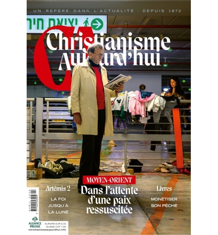 Christianisme Aujourd’hui Avril 2026