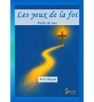 Les yeux de la foi Point de vue - Eric PAYAN