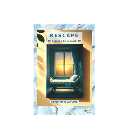 Rescapé Un rescapé de Covid-19 - Carrol Michée Vangu N.