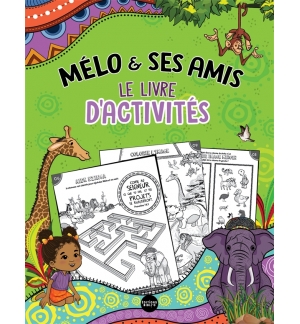 Mélo & ses amis - Le livre d'activités