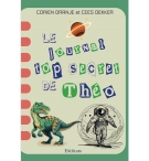 Le journal top secret de Théo - Cees Dekker – Corien Oranje