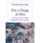 Être à l’image de Dieu - Carmen Joy Imes
