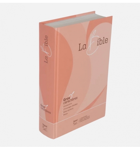 Bible Segond 21, gros caractères - couverture rigide et illustrée