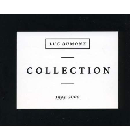 CD Collection 1995-2000 - Luc Dumont CD Collection 1995-2000 - Luc Dumont