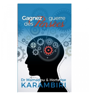 Gagnez la guerre des pensées - Mamadou Karambiri