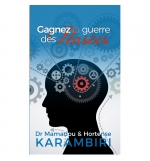 Gagnez la guerre des pensées - Mamadou Karambiri