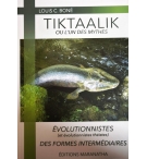 Tiktaalik ou l'un des mythes - Louis C. Boné
