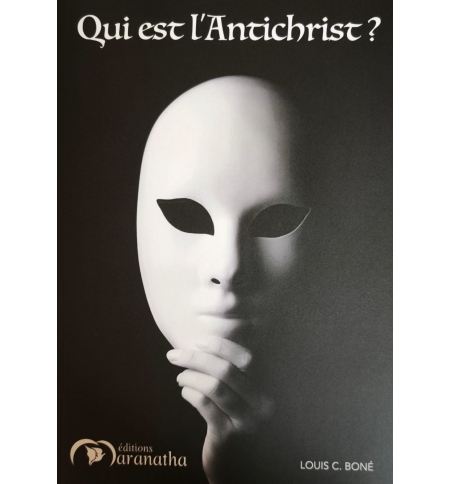 Qui est l'antichrist - Louis C. Boné