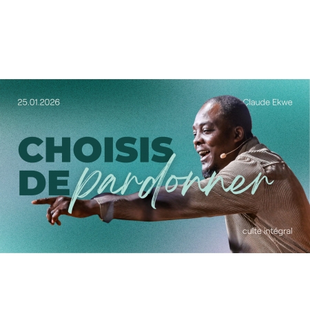 Choisis de pardonner - Claude Ekwe - MP3