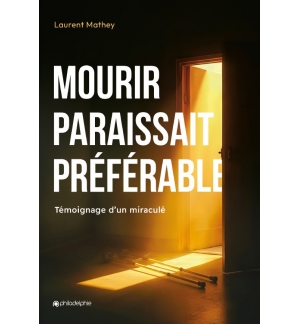 Mourir paraissait préférable - Laurent Mathey