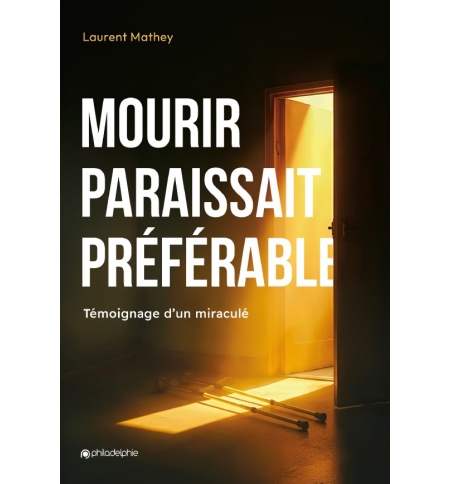 Mourir paraissait préférable - Laurent Mathey