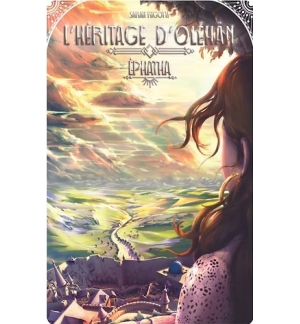 L'Héritage d'Oléhân - tome 1 - Ephatha