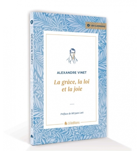 La grâce, la loi et la joie - VINET Alexandre