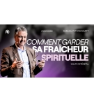 Comment garder sa fraîcheur spirituelle - Samuel Peterschmitt - MP3