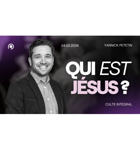 Qui est Jésus - Yannick Petetin - MP3