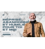 Méprisé, abandonné et humilié - Jérémie Jung - MP3