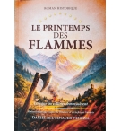 Le printemps des flammes TOME 2 - Daniel Reutenauer