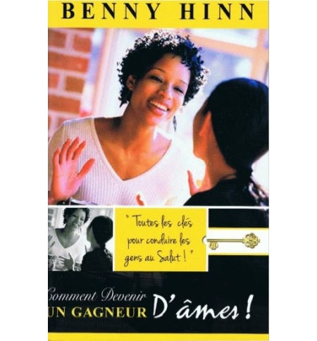 Comment devenir un gagneur d'âmes ! -Benny Hinn