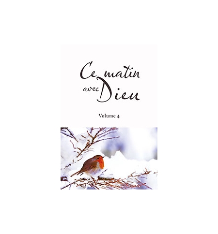 Ce matin avec Dieu. Volume 4