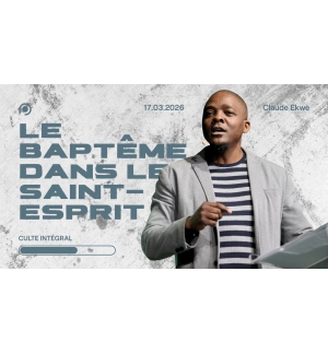 Le baptême dans le Saint-Esprit - Claude Ekwe - MP3