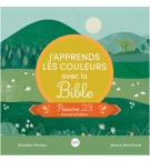 J'apprends les couleurs avec la Bible - Danielle Hitchen A partir de 2 ans
