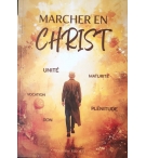 Marcher en Christ - Stéphane Rigotti