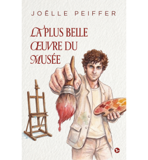 La plus belle oeuvre du musée - Peiffer Joëlle