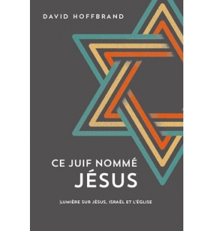 Ce Juif nommé Jésus - David Hoffbrand