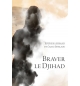 Braver le djihad - Esther Ahmad / Craig Borlase 