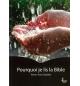 Pourquoi je lis la bible - Pierre-Yves Zwahlen
