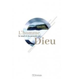 L'homme, le mal et la pensée de Dieu - David Shutes
