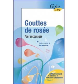 Gouttes de rosée Vol 1 pour encourager - Lucien Clerc 