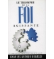 Le triomphe de la foi agissante - Ayebie Charles Arthur Kouassi 