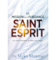 La mission et la puissance du Saint Esprit - Myles Munroe