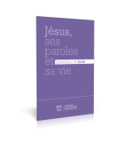 Jésus, ses paroles et sa vie Évangile de Jean Segond 21