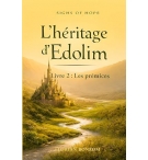 L'héritage d'Edolim: Livre 2 : Les prémices - Florian Bonzom