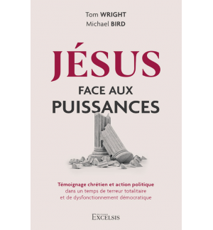 Jésus face aux puissances Témoignage chrétien et action politique