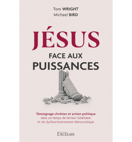 Jésus face aux puissances Témoignage chrétien et action politique
