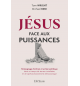 Jésus face aux puissances Témoignage chrétien et action politique