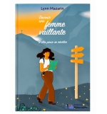 Devenir une femme vaillante 9 clés pour se révéler - Lynn Mazarin
