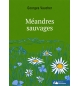 Méandres sauvages - Georges Vaucher