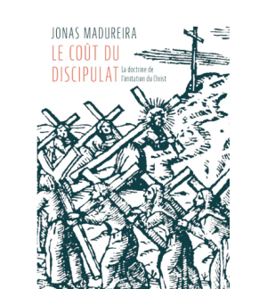 Le coût du discipulat - MADUREIRA Jonas