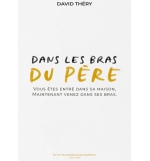 Dans les bras du Père - David Théry