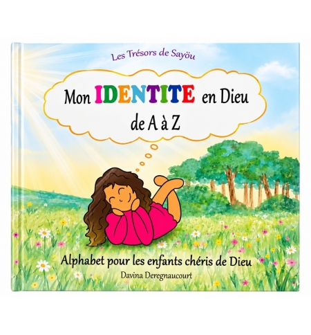 Mon identité en Dieu de A à Z - Davina Deregnaucourt