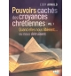 Pouvoirs cachés des croyances chrétiennes - Eddy Arnold