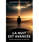  La nuit est avancée Investigation sur le wokisme - Laurent SULPIZIO